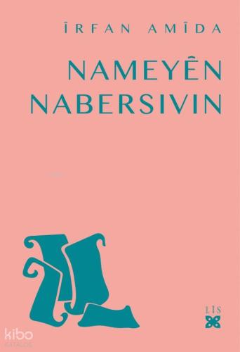 Nameyên Nabersıvın | İrfan Amida | Lis Basın Yayın