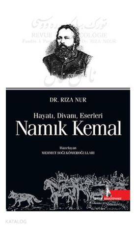 Namık Kemal: Hayatı Divanı Eserleri