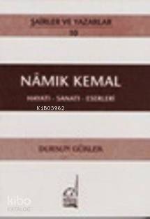 Namık Kemal - Hayatı-sanatı-eserleri
