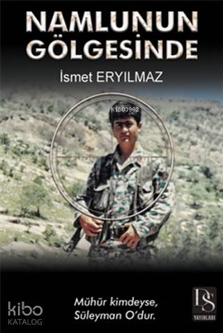 Namlunun Gölgesinde; Mühür Kimdeyse, Süleyman O'dur