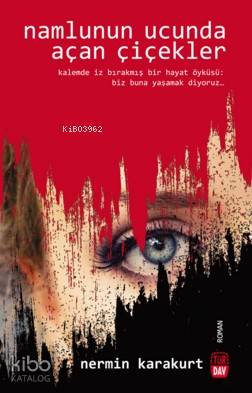 Namlunun Uucnda Açan Çiçekler