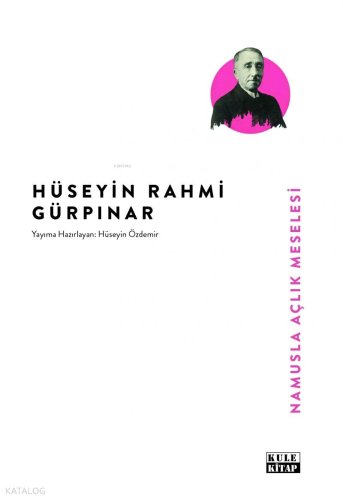 Namusla Açlık Meselesi | Hüseyin Rahmi Gürpınar | Kule Kitap