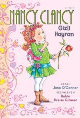Nancy Clancy 2 - Gizli Hayran (6+ Yaş); Fancy Nancy Serisi