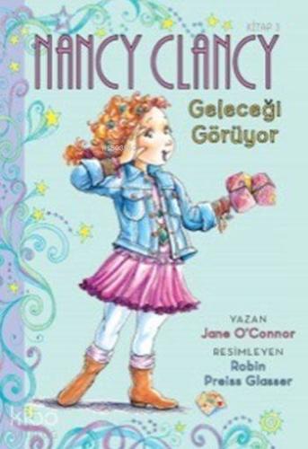 Nancy Clancy 3 - Geleceği Görüyor (6+ Yaş); Fancy Nancy Serisi
