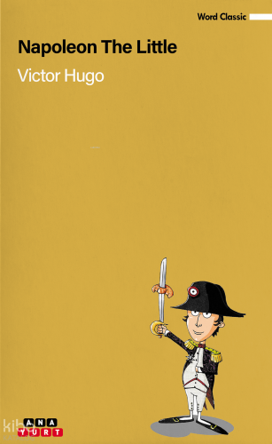 Napoleon The Little | Victor Hugo | Anayurt Yayınları