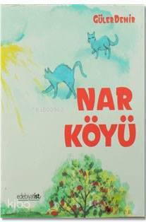 Nar Köyü | Güler Demir | Edebiyatist