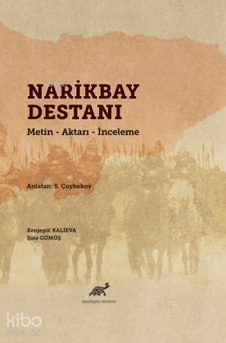 Narikbayz Destanı ;Metin - Aktarı - İnceleme