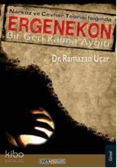 Narkoz ve Cevher Teorisi Işığında Ergenekon | Ramazan Uçar | Ozan Yayı