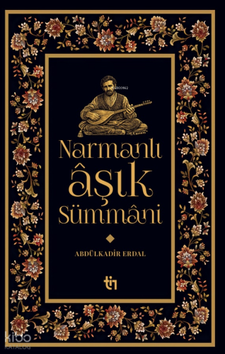 Narmanlı Âşık Sümmani | Abdülkadir Erdal | Tin Yayınları