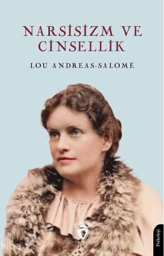 Narsisizm ve Cinsellik | Lou Andreas-Salomé | Dorlion Yayınevi