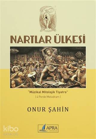 Nartlar Ülkesi; Müzikal Mitolojik Tiyatro