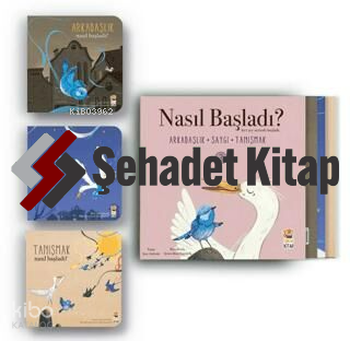 Nasıl Başladı? - Her Şey Seninle Başladı Set 3
