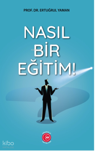 Nasıl Bir Eğitim!