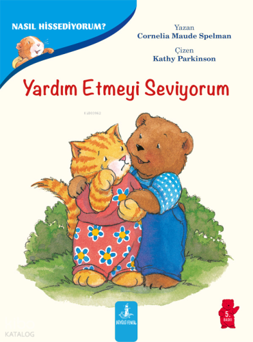 Nasıl Hissediyorum? - Yardım Etmeyi Seviyorum | Cornelia Maude Spelman