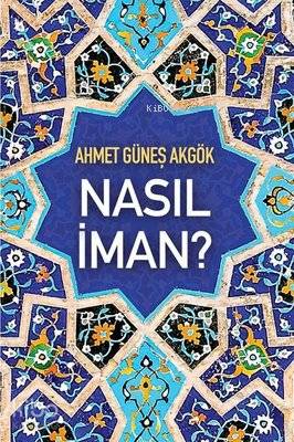 Nasıl İman?