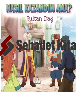 Nasıl Kazandım Ama?