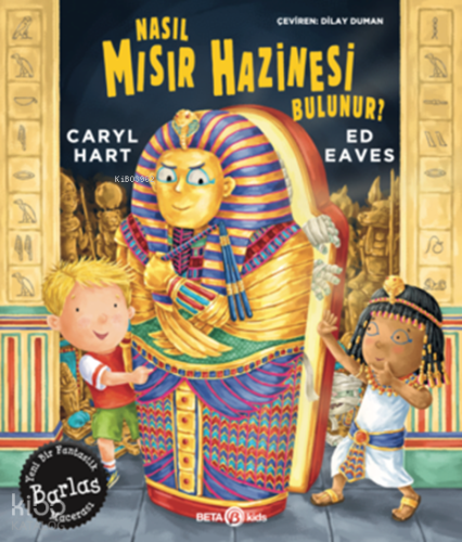 Nasıl Mısır Hazinesi Bulunur? | Caryl Hart | Beta Kids