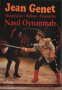 Nasıl Oynanmalı; Hizmetçiler - Balkon - Paravanlar