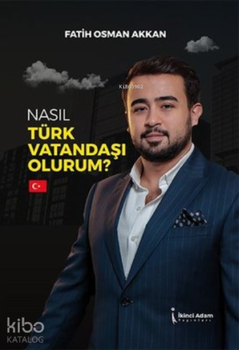 Nasıl Türk Vatandaşı Olurum?