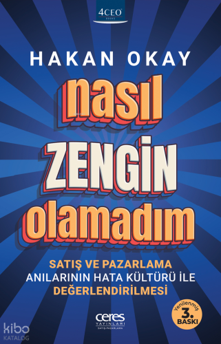 Nasıl Zengin Olamadım?;Satış ve Pazarlama Anılarının Hata Kültürü ile Değerlendirilmesi