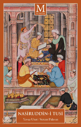 Nasiruddin-i Tusi | Yavuz Unat | Muhayyel Yayıncılık