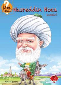 Nasreddin Hoca Kimdir?; 9+ Yaş
