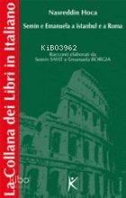 Nasreddin Hoca Semin E Emanuela A Istanbul E A Roma; Volume 2