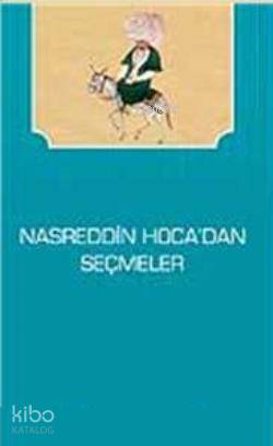 Nasreddin Hocadan Seçmeler | Mustafa Özçelik | Kardelen Yayınları