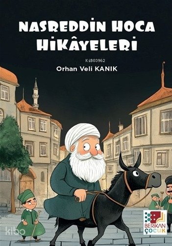 Nasrettin Hoca Hikayeleri | Orhan Veli Kanık | Berikan Yayınları