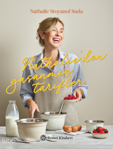 Nathalie’den Yaşanmış Tarifler (Ciltli)