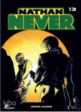 Nathan Never 13; Demir Maske, Uzun Gece, Yeraltı Dünyası