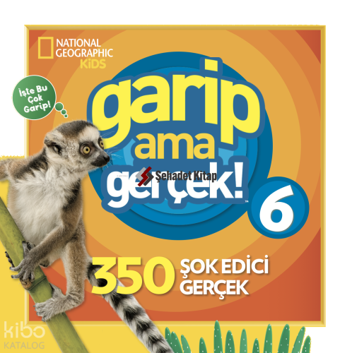 National Geographic Kids -Garip Ama Gerçek 6