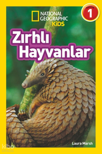 National Geographic Kids – Zırhlı Hayvanlar