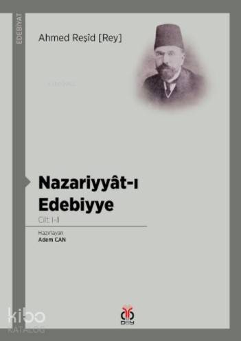 Nazariyyât-ı Edebiyye; Cilt: I-II