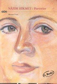 Nâzım Hikmet : Potreler