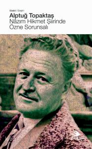 Nâzım Hikmet Şiirinde Özne Sorunsalı