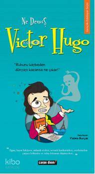 Ne Demiş Victor Hugo | Fatma Burçak | Carpe Diem Kitap