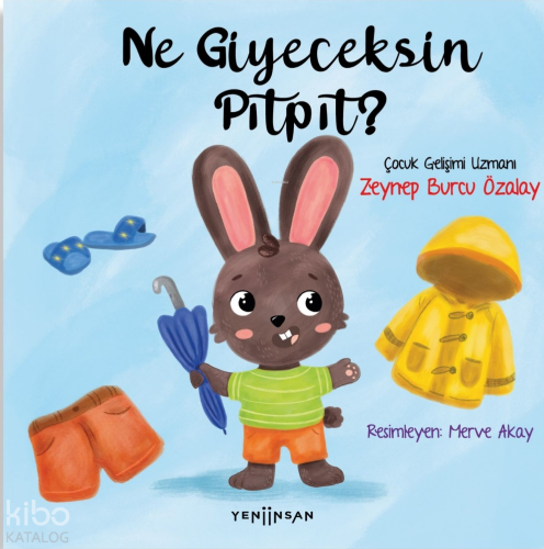 Ne Giyeceksin Pıtpıt? | Zeynep Burcu Özalay | Yeni İnsan Yayınevi