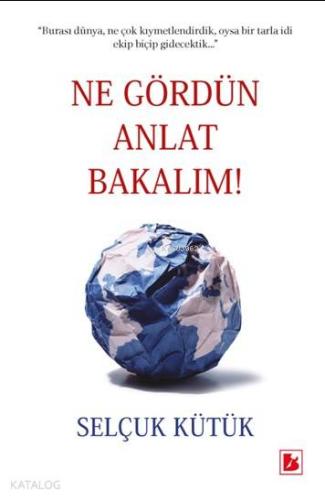 Ne Gördün Anlat Bakalım