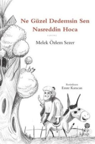 Ne Güzel Dedemsin Sen Nasreddin Hoca