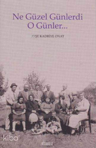 Ne Güzel Günlerdi O Günler...