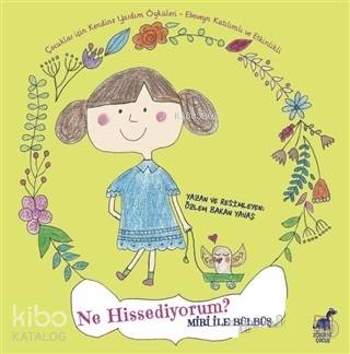 Ne Hissediyorum? - Miri ile Bülbüş