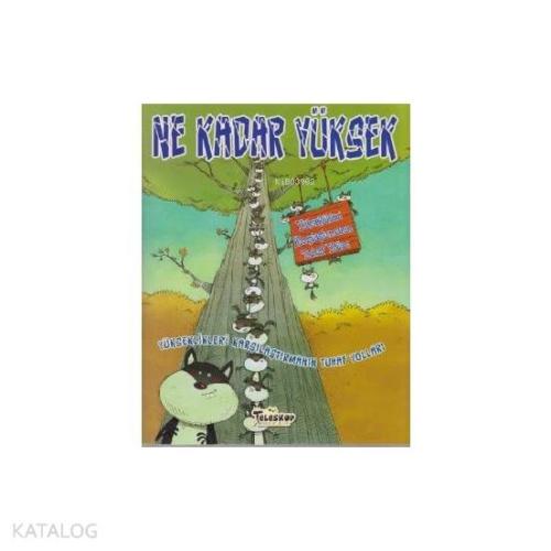 Ne Kadar Yüksek Yükseklikleri Karşılaştırmanın Tuhaf Yolları