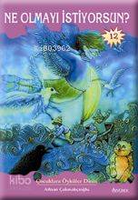 Ne Olmayı İstiyorsun? | Adnan Çakmakçıoğlu | Özyürek Yayıncılık