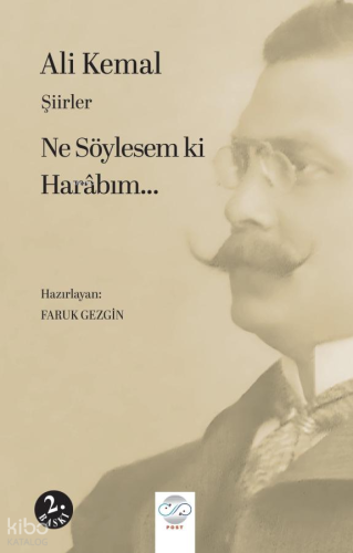 Ne Söylesem ki Harabım | Ali Kemal | Post Yayınevi