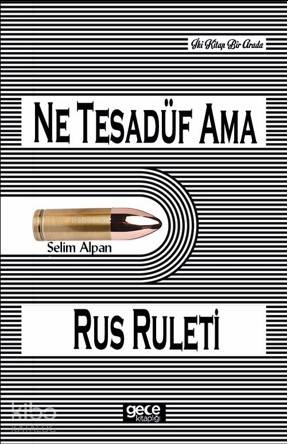 Ne Tesadüf Ama - Rus Ruleti