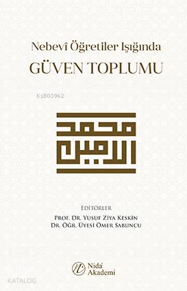 Nebevi Öğretiler Işığında Güven Toplumu | Yusuf Ziya Keskin | Nida Yay