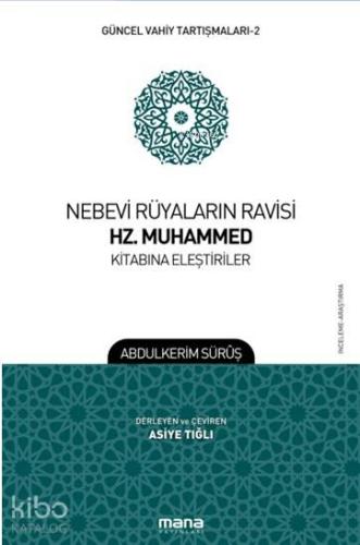 Nebevi Rüyaların Ravisi Hz. Muhammed Kitabına Eleştiriler; Güncel Vahiy Tartışmaları 2