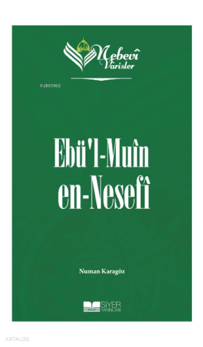 Nebevi Varisler 50 - Ebü'l Muin en-Nesefi