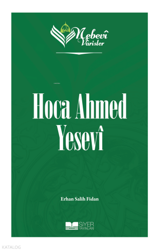 Nebevi Varisler 52 - Hoca Ahmed Yesevi